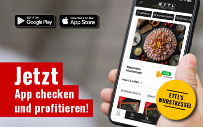 Ettl’s Wurstkessel – Ihre Vorteile immer dabei!